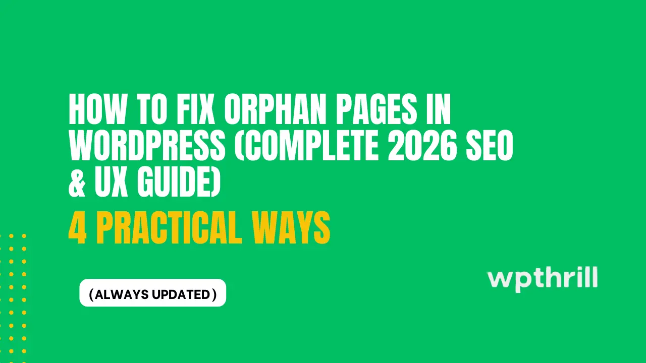 How to Fix Orphan Pages in WordPress