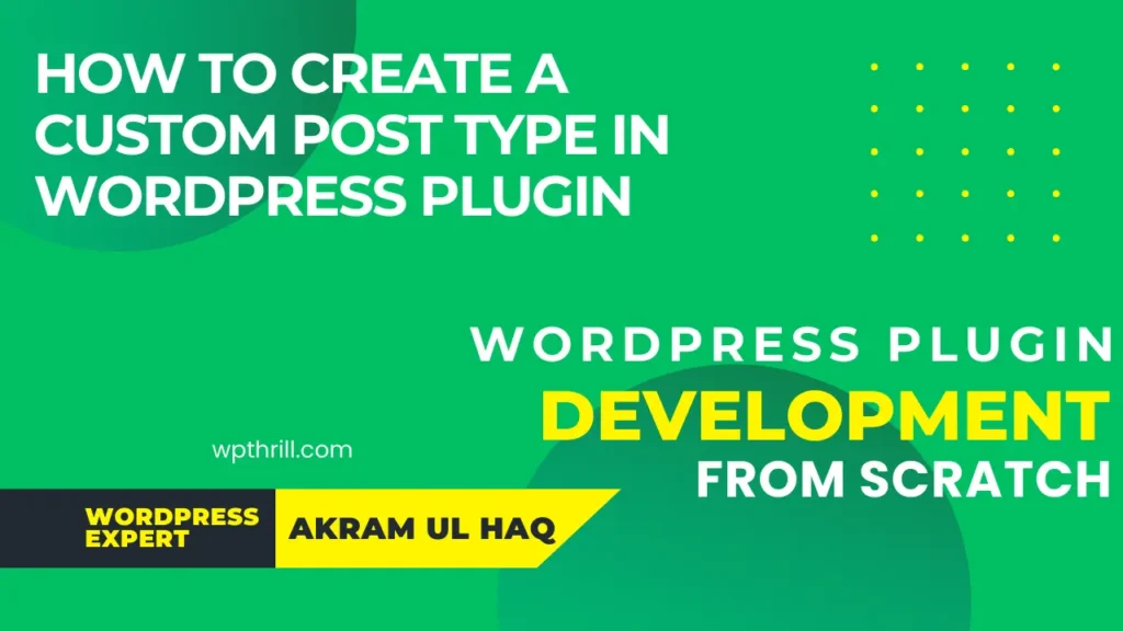 How to Create a Custom Post Type in WordPress Plugin